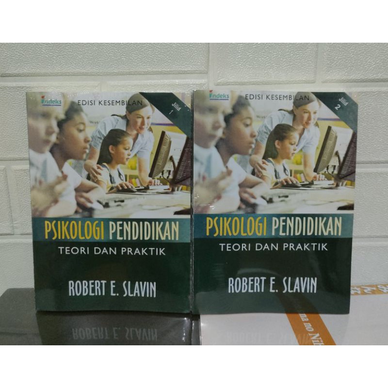 Psikologi Pendidikan edisi 9 jilid 1 dan 2 Robert E. Slavin