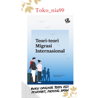 Buku ORI Teori Teori Migrasi Internasional PRODUK ORI UB PRESS