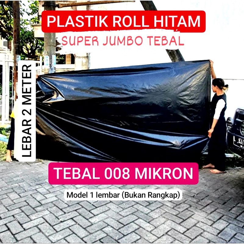 Plastik HITAM ROLL 2 METER | terpal tebal anti sobek anti hujan bocor | plastic mulsa tanaman organik organic UV sinar matahari ukuran besar super jumbo lebar tinggi