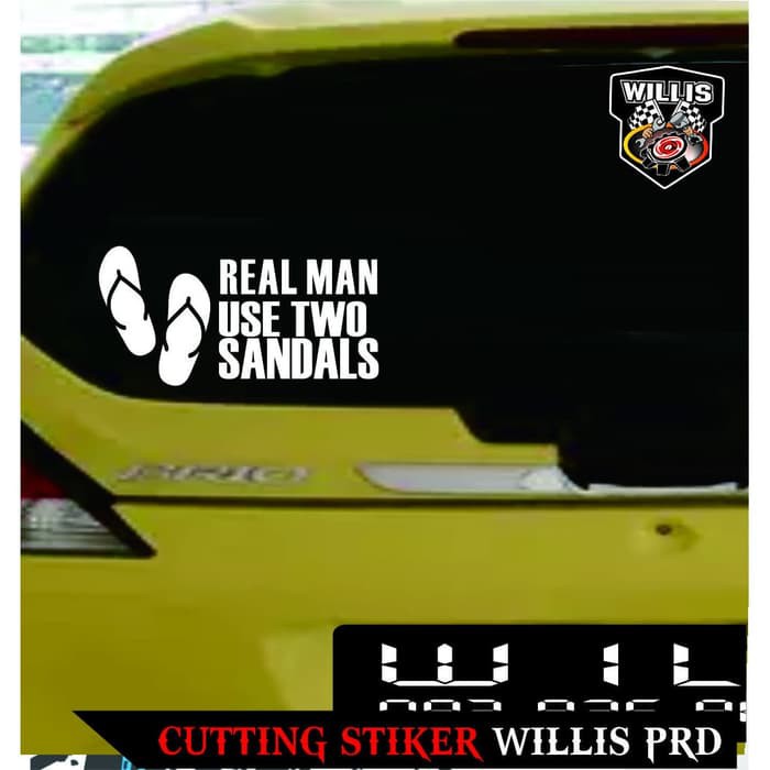 Sticker Cutting Kaca Mobil REAL MAN USE TWO PEDAL 2 (Sandal) LUCU