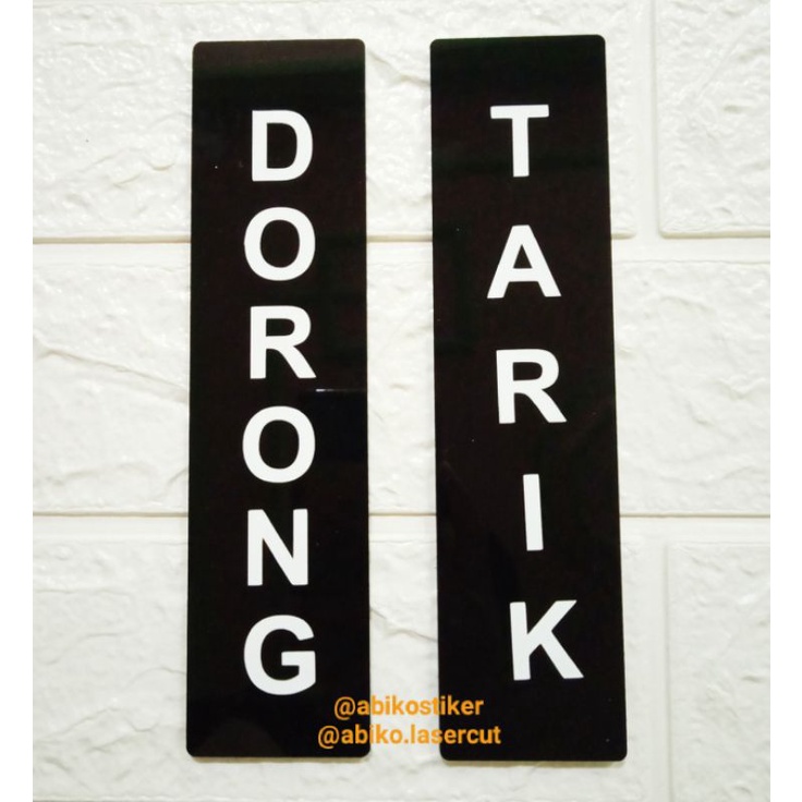 Dorong Tarik | Sign Board Akrilik Sign Label Akrilik Stiker Pintu Dorong Tarik