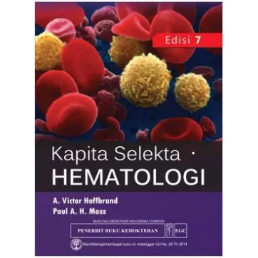 Buku ORIGINAL - Buku Kapita Selekta Hematologi Edisi 7 A. Victor Hoffbrand & Paul A. H. Moss EGC
