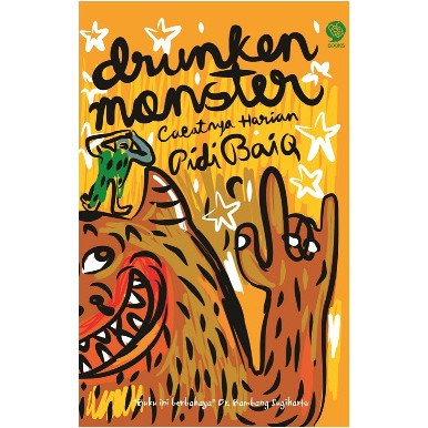 [Millenials Mall] Drunken Monster Republish - Pidi Baiq