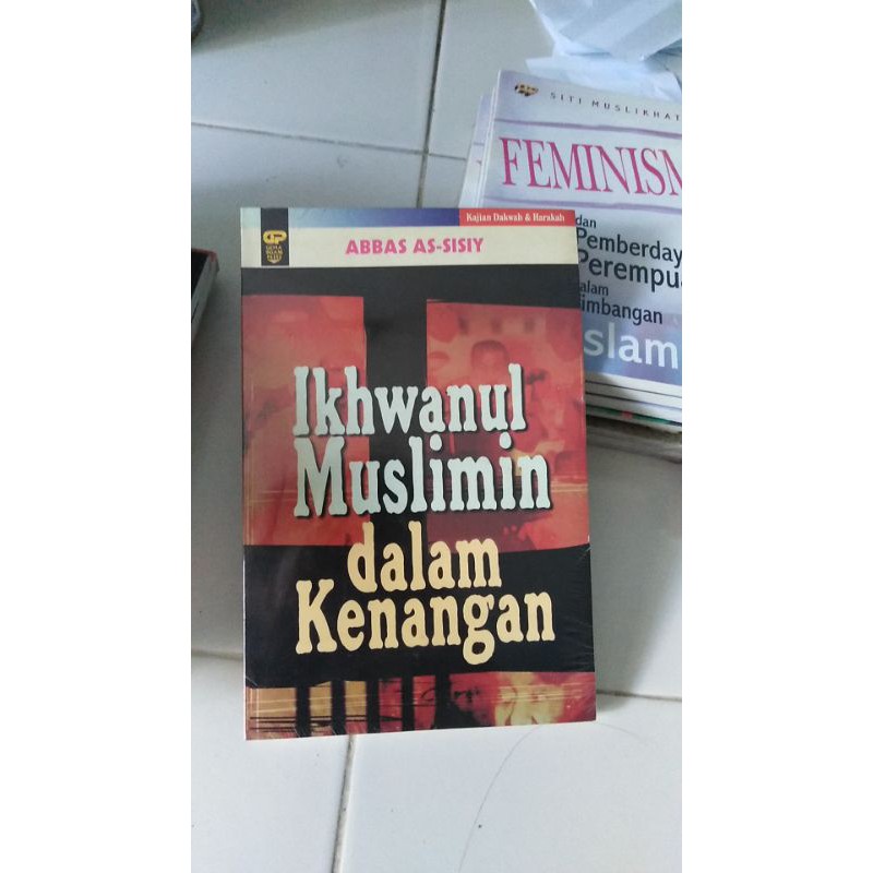 Ikhwanul Muslimin dalam kenangan