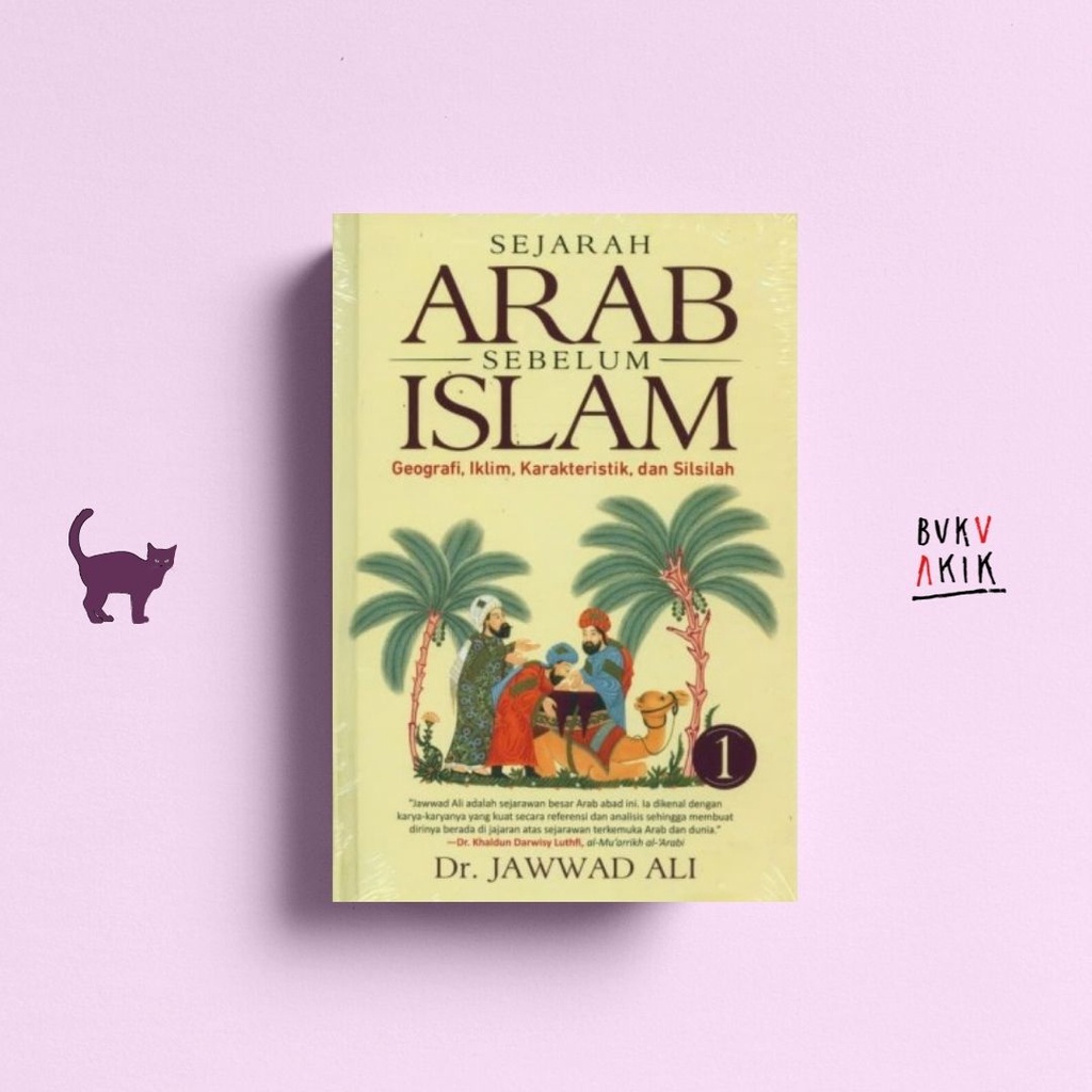 Sejarah Arab Sebelum Islam Jilid 1 (Hard Cover)