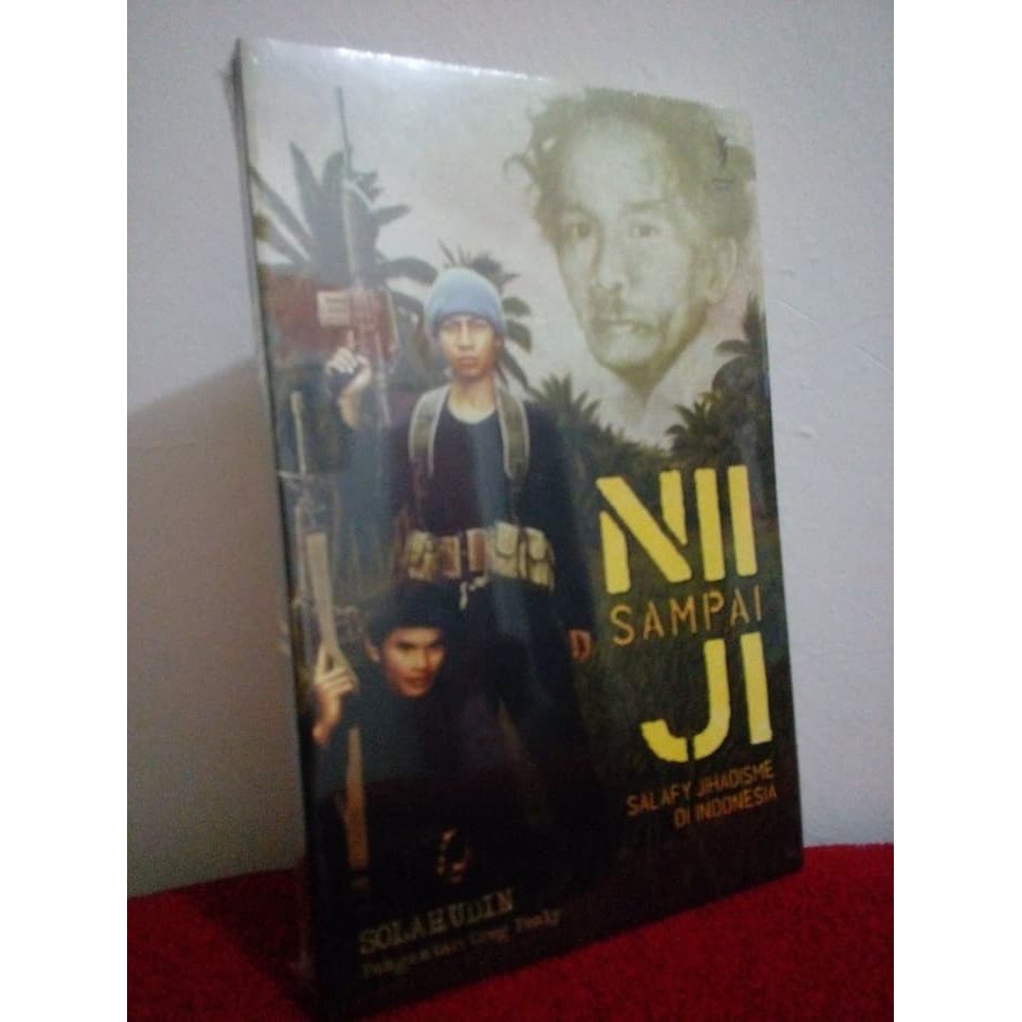 NII Sampai JI: Salafy Jihadisme di Indonesia (asli) B-1223