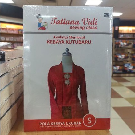 Asyiknya Membuat Kebaya Kutubaru Pola Kebaya Ukuran S - Tatiana Vidi