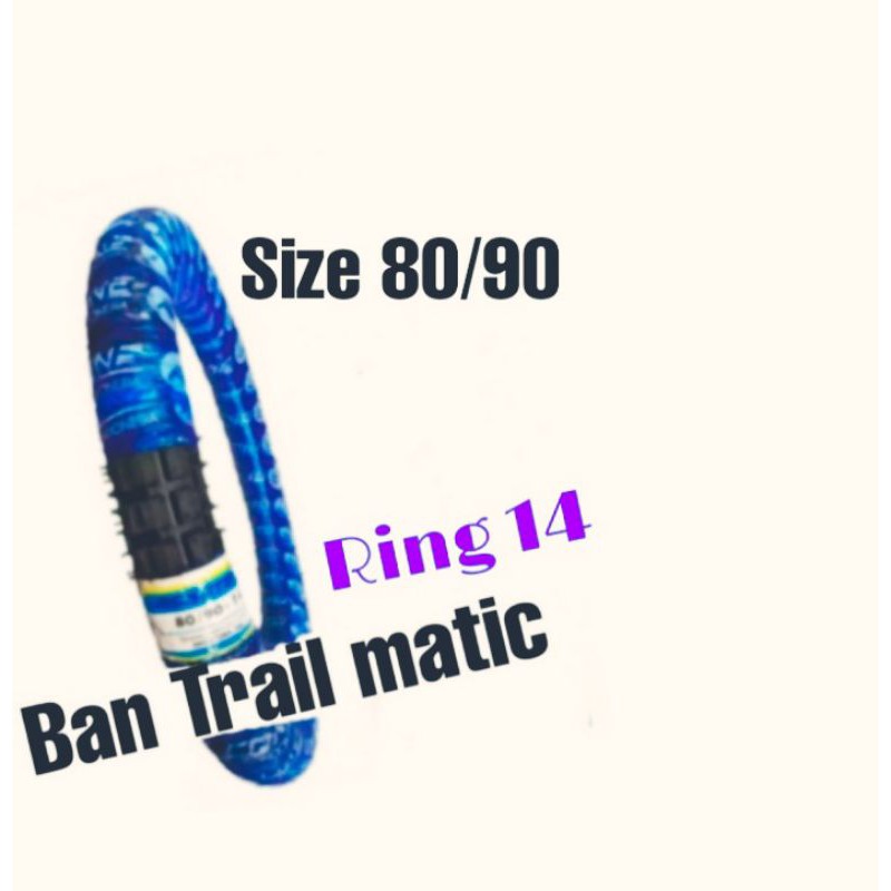 Ban tahu/trail motor matic(Vario,beat,X-Ride) Size 80/90 Ring 14 non tubless
