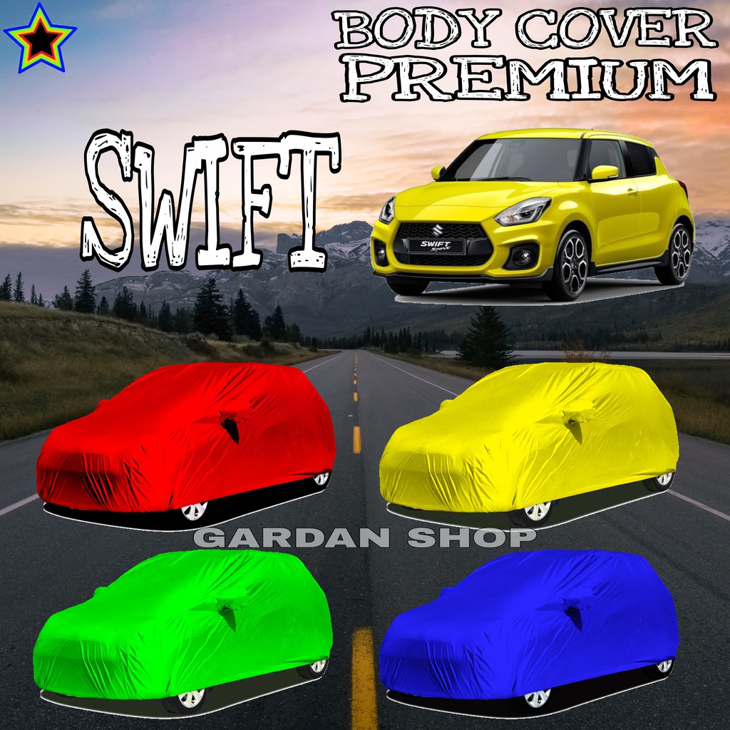 Sarung Mobil SWIFT Polos WARNA Body Cover Swift  PREMIUM