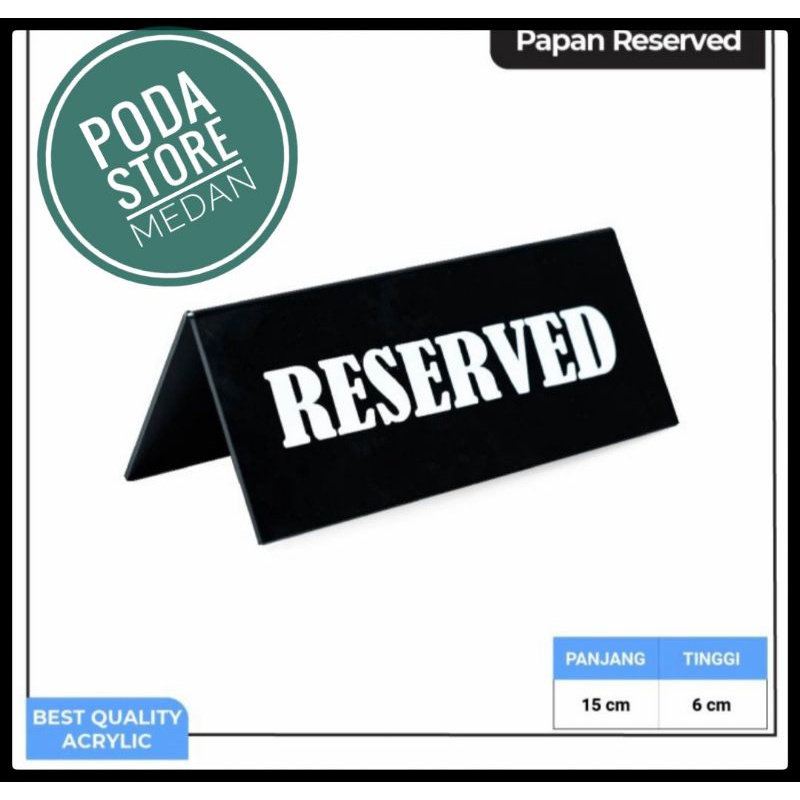 

Papan reserved akrilik