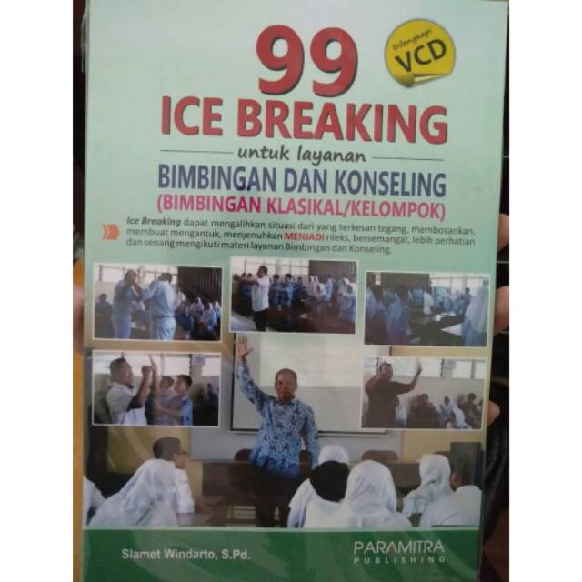 Buku BK / Psikologi -  99 Ice Breaking untuk Layanan Bimbingan dan konseling + CD