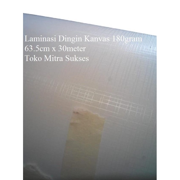 

Laminasi Dingin Kanvas 63.5cm x 30m