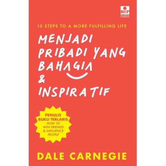 

Menjadi Pribadi yg Bahagia dan Inspiratif - Dale Camegie