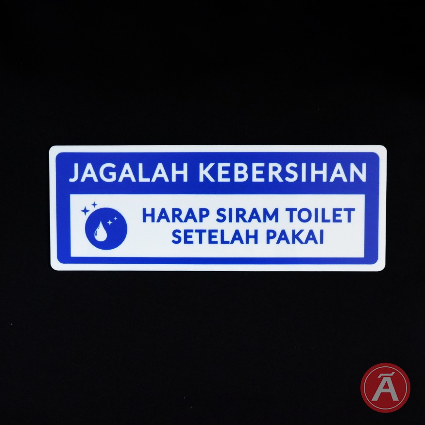 

Sign JAGALAH KEBERSIHAN (HARAP SIRAM)
