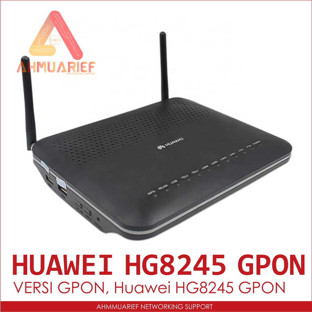EchoLife HUAWEI HG8245 ONT GPON BUKAN EPON XPON WIRELESS BUKAN HG8245H HG8245H5 HG8245A HG8245C