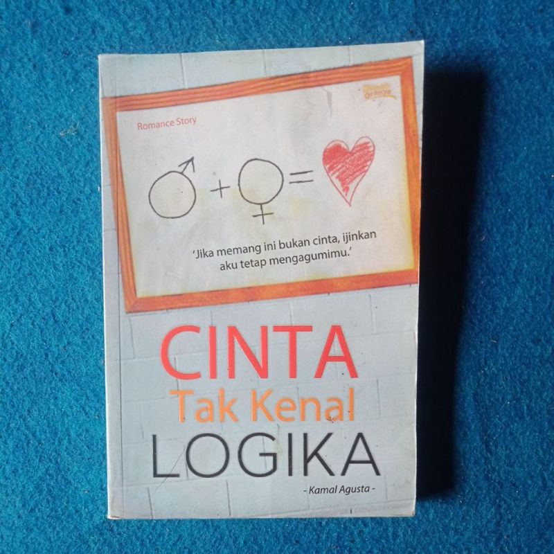 buku novel : Cinta tak kenal Logika
