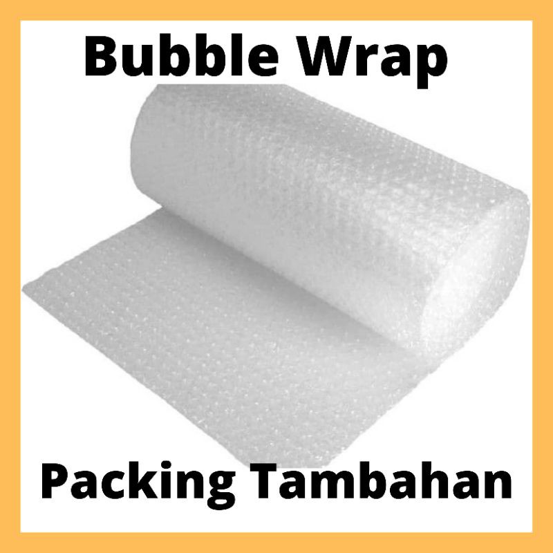 

Tambah Bubble Wrap Khusus Packing