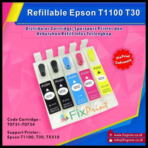 Shazfa.10 | Cartridge Refillable Mciss Isi Ulang Printer Epson T1100 T30 T073