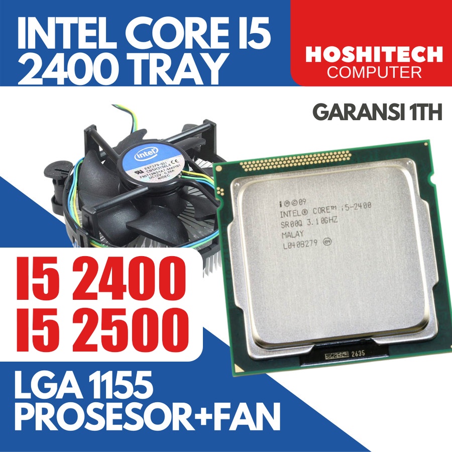 PROCESSOR INTEL CORE I5 2400 2500 TRAY + FAN SOCKET 1155 GARANSI 1TH