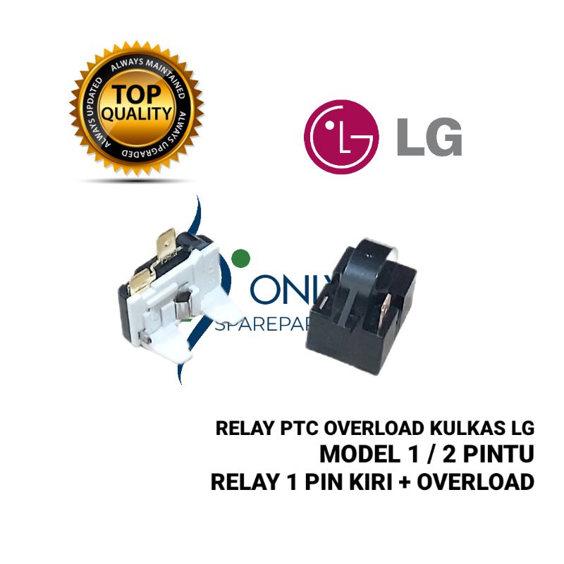 Relay 1 Pin Kiri +  Ptc Overload Kulkas LG 1 Pintu / 2 Pintu