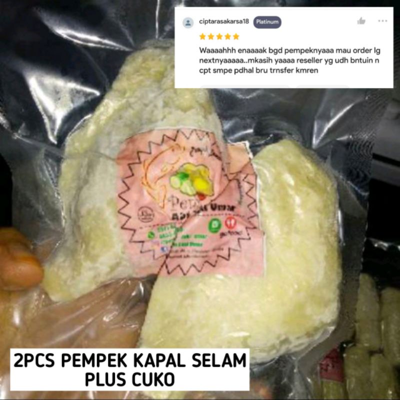 

PEMPEK KAPAL SELAM JUMBO 2PCS SUDAH TERMASUK CUKO