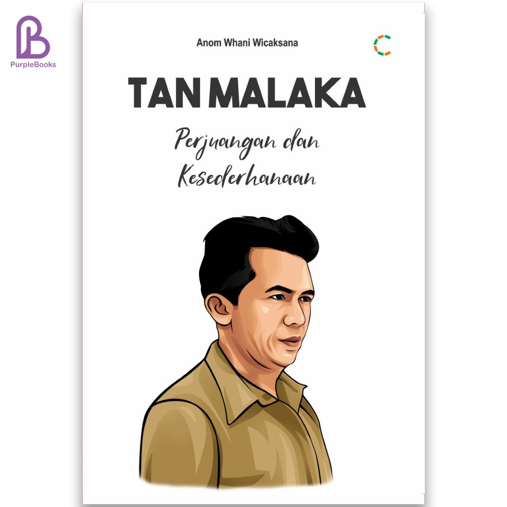 BUKU TOKOH : Tan Malaka; Perjuangan dan Kesederhanaan : BUKU BIOGRAFI