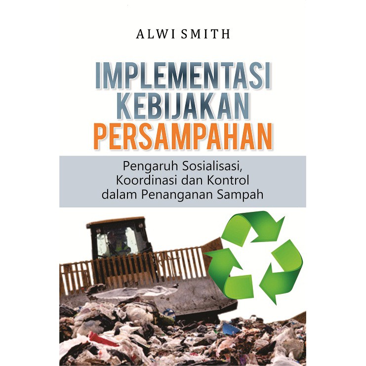 

Deepublish - Implementasi Kebijakan Persampahan