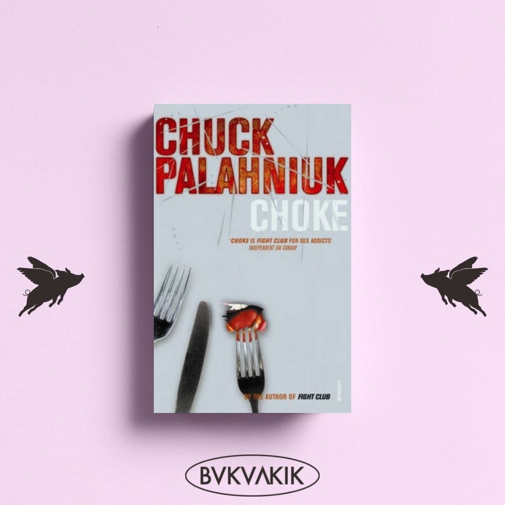 Choke - Chuck Palahniuk