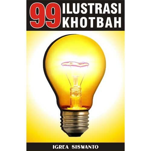 Buku 99 Ilustrasi khotbah-Igrea Siswanto