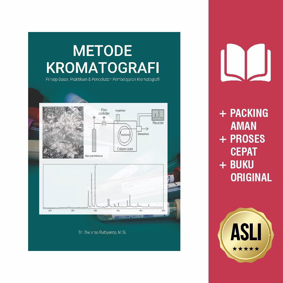 Buku Metode Kromatografi Prinsip Dasar Praktikum Dan Pendekatan Pembelajaran Kromatografi