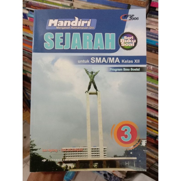 Mandiri Sejarah Xll SMA.KTSP 2006.