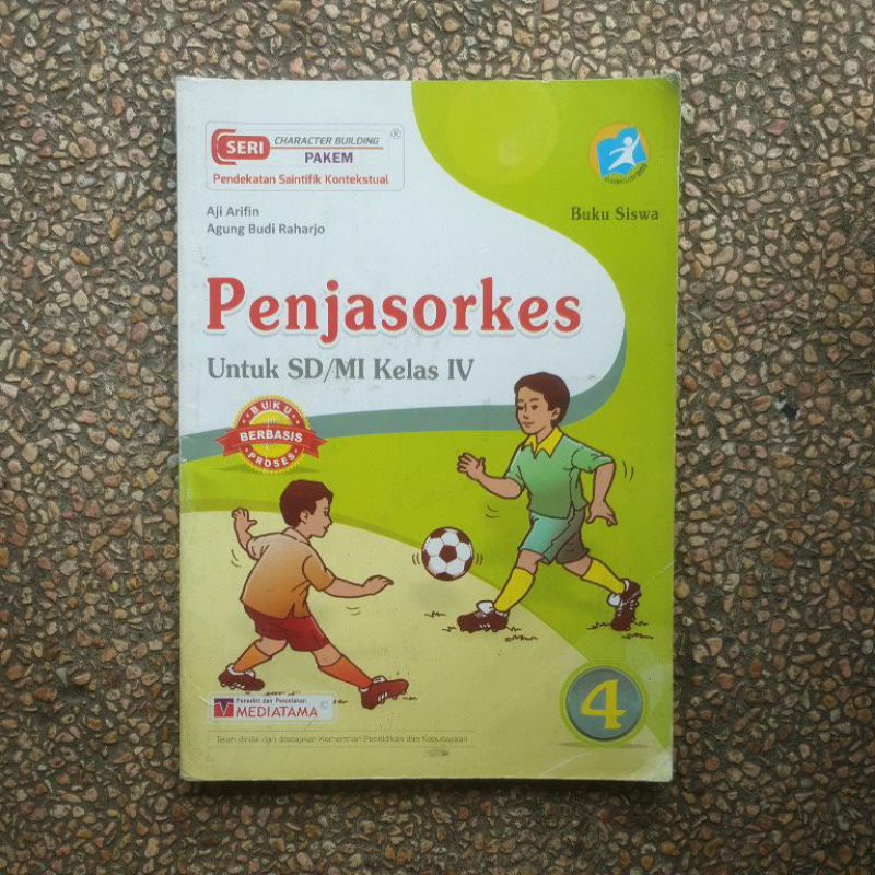 Buku Pjok. Penjasorkes Sd Kelas 4 Kurikulum 2013.MediaTama