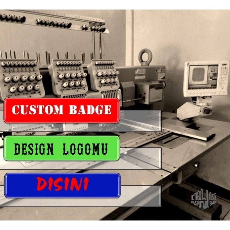 BORDIR CUSTOM  LOGO BORDIR CUSTOM DENGAN LOGO SENDIRI BEDGE EMBLEM PATCH CUSTOM SEUSAI KEMAUAN SENDI