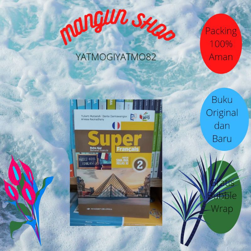 SUPER PRANCIS ( Bahasa Prancis) SMA Kelas XI.11 K13 Revisi