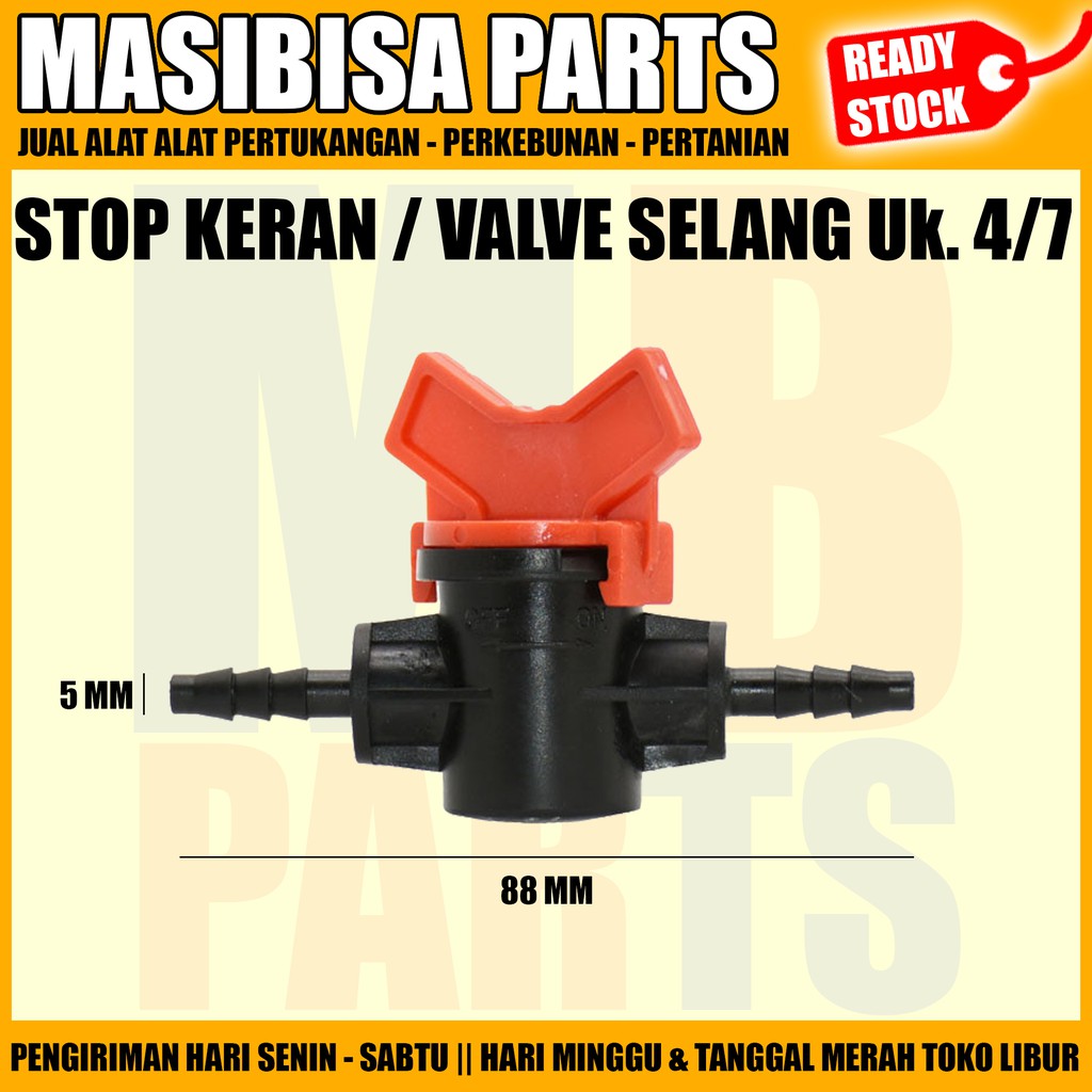 STOP KERAN / VALVE IRIGASI / MIST / DRIP / GREENHOUSE SELANG 4/7