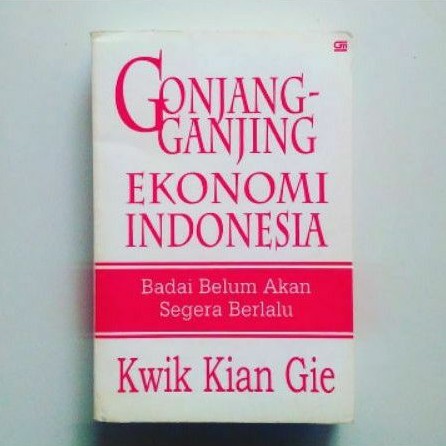 GONJANG-GANJING EKONOMI INDONESIA