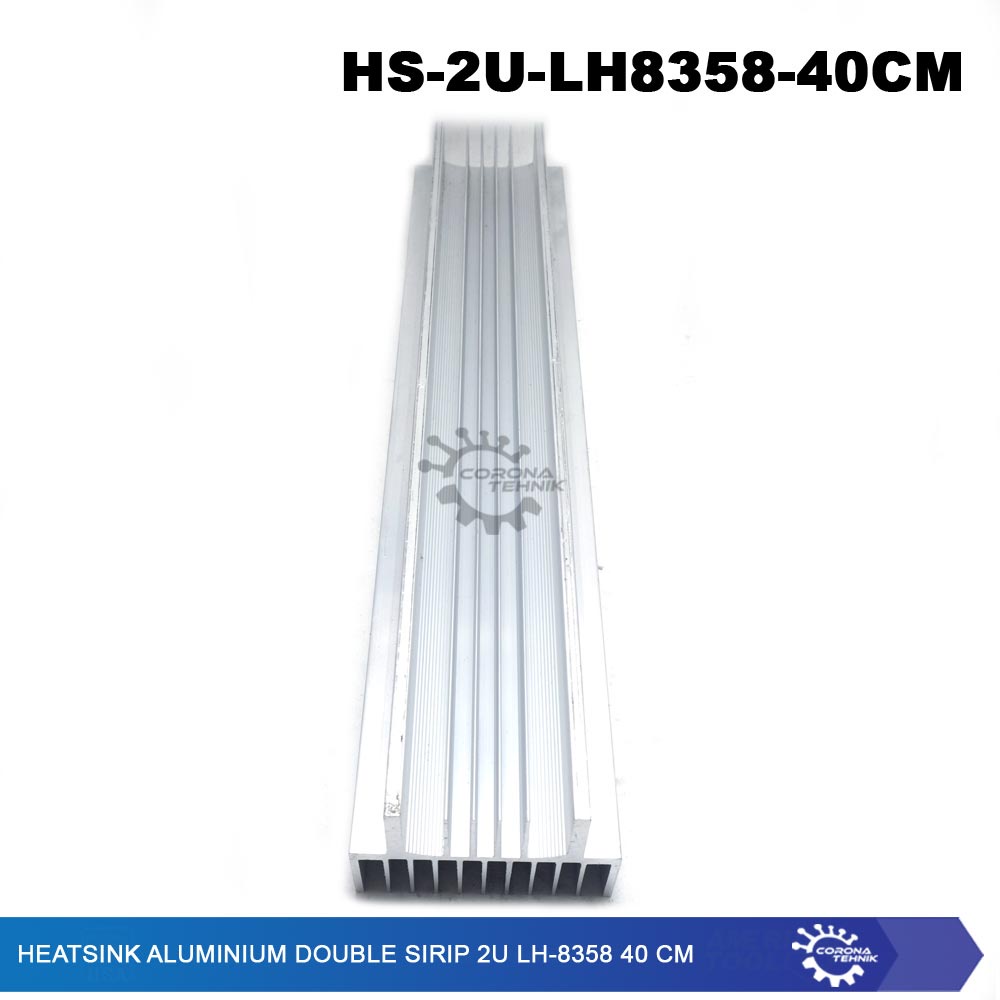 LH-8358 - Heatsink Aluminium Double Sirip 2U  40 cm