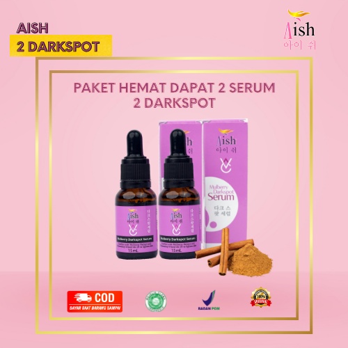 Aish Darkspot Serum / 2 Pcs Darkspot /Aish original /Serum Flek Hitam / BPOM / COD (bayar ditempat)