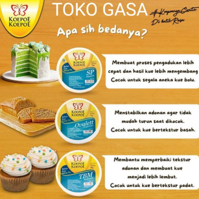 

Cake emulsifier koepoe koepoe/ pengembang kue/ SP KOEPOE koepoe 70gr/ KOEPOE KOEPOE TBM PENGEMULSI 80 GRAM / 80 GR KUPU KUPU/merek kupu kupu /ovalet koepoe koepoe 75gr / ovalet kupu kupu 75gr