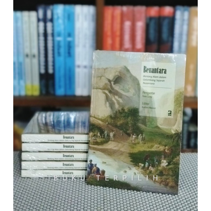 BENANTARA : Bentang Alam dalam Gelombang Sejarah Nusantara