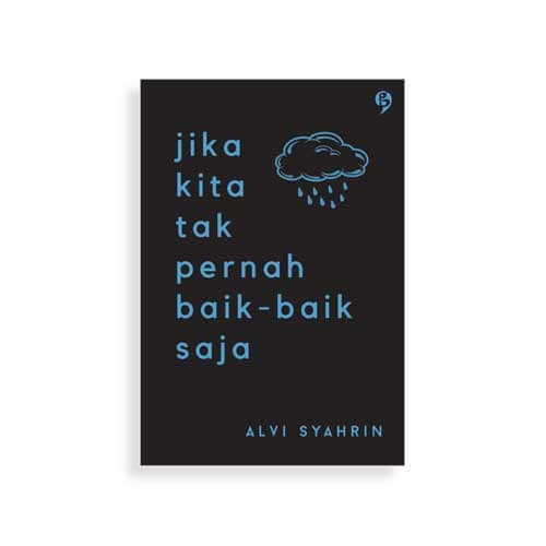

PROMO!!! JIKA KITA TAK PERNAH BAIK- BAIK SAJA TERLARIS