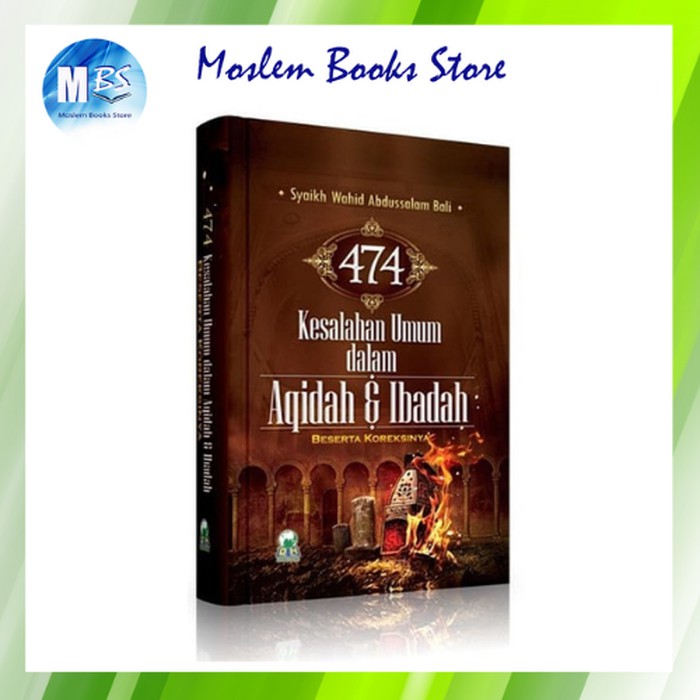 474 Kesalahan Umum Dalam Akidah & Ibadah