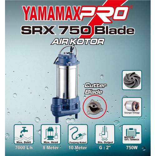 YAMAMAX PRO SRX 750 BLADE POMPA CELUP