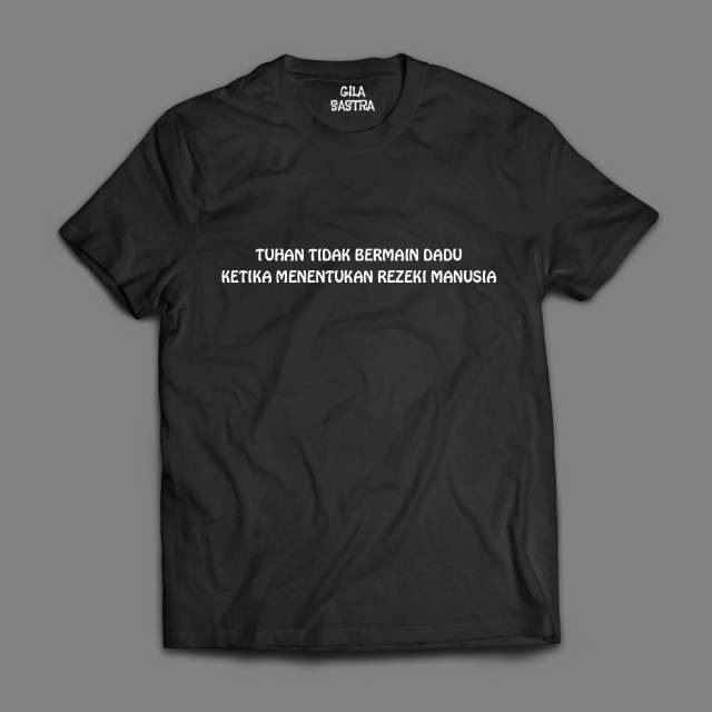 Kaos Distro Premium Gila Merch "Tuhan Tidak Bermain Dadu"