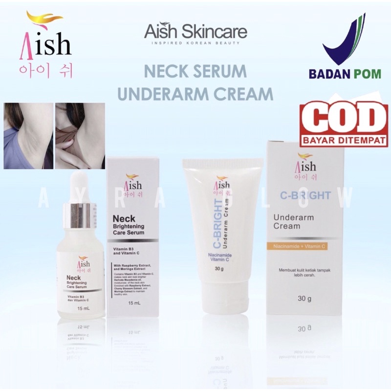 ❗️NEW PRODUCT ❗️AISH NECK CARE BRIGHTENING SERUM • AISH C-BRIGHT UNDERARM CREAM // AMAN, HALAL & BPO