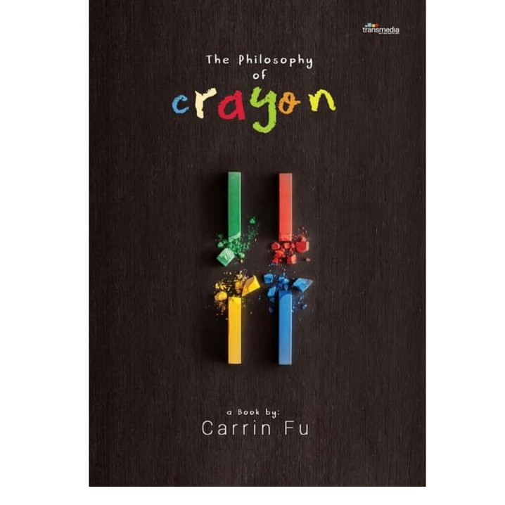 

The Philosophy Of Crayon - Carrin Fu