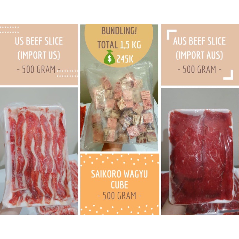 

PAKET HEMAT (Saikoro, US Beef Slice, AUS Beef Slice - @500 gram)