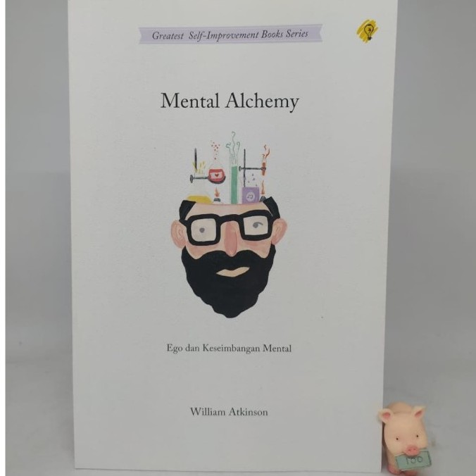 MENTAL ALCHEMY - William Atkinson