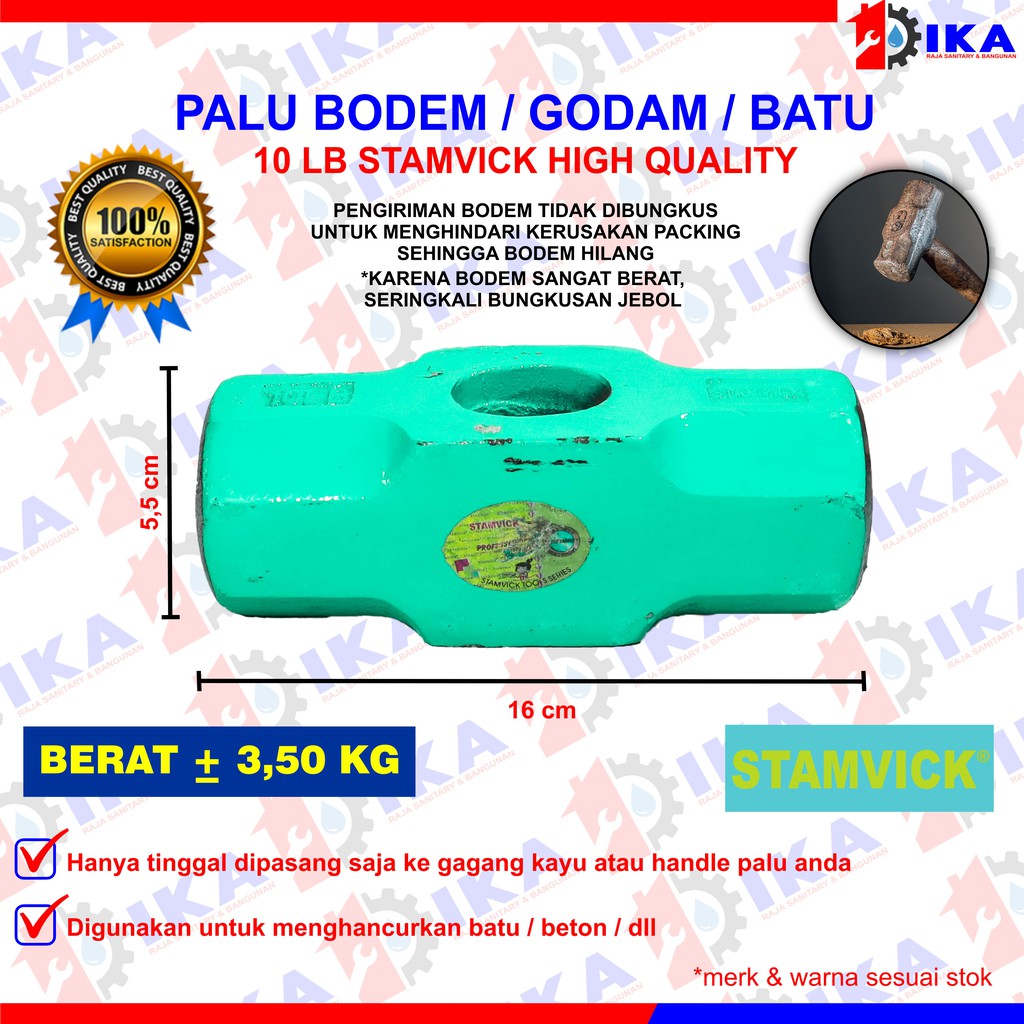 BODEM STAMVICK 10LB (3,50 KG - + ) KEPALA BATU PALU TANPA GAGANG BOBOK PECAH KUALITAS TOP