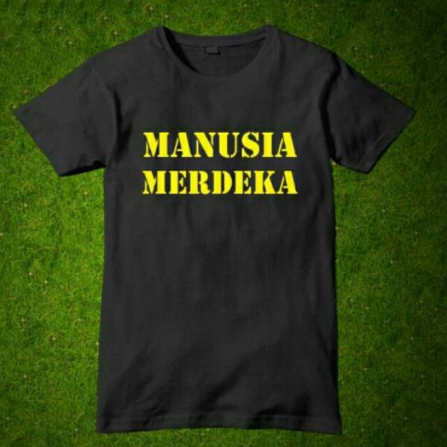 Kaos MANUSIA MERDEKA